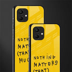 nothing matters that much back phone cover | glass case for samsung galaxy a04