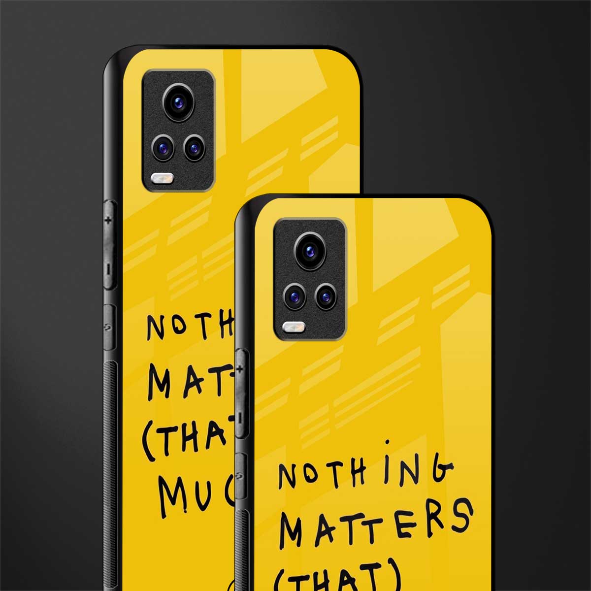 nothing matters that much back phone cover | glass case for vivo v21e 4g