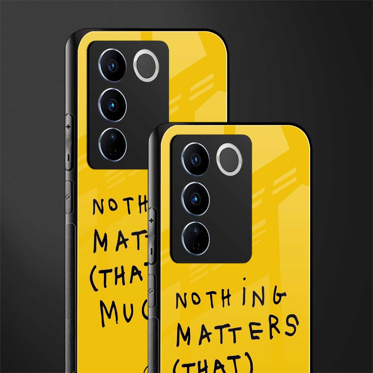 nothing matters that much back phone cover | glass case for vivo v27 pro 5g