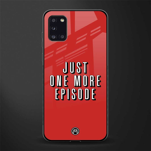 one more episode netflix glass case for samsung galaxy a31 image