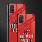 one more episode netflix glass case for samsung galaxy a51 image-2