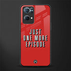 one more episode netflix glass case for oppo reno7 pro 5g image