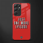 one more episode netflix glass case for samsung galaxy s22 ultra 5g image