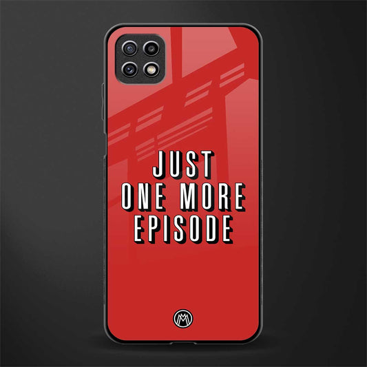 one more episode netflix glass case for samsung galaxy a22 5g image