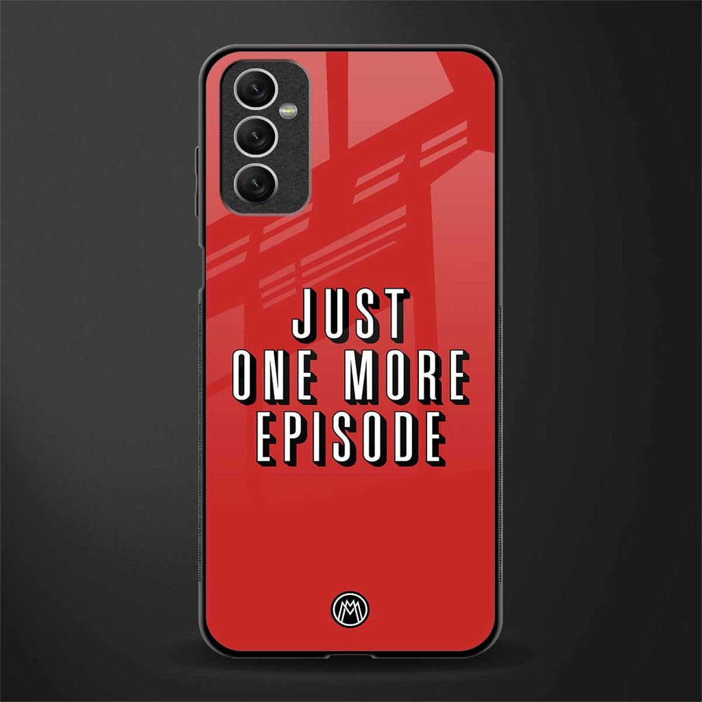 one more episode netflix glass case for samsung galaxy m52 5g image