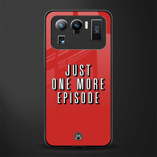 one more episode netflix glass case for mi 11 ultra 5g image