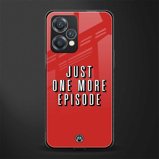 one more episode netflix back phone cover | glass case for oneplus nord ce 2 lite 5g