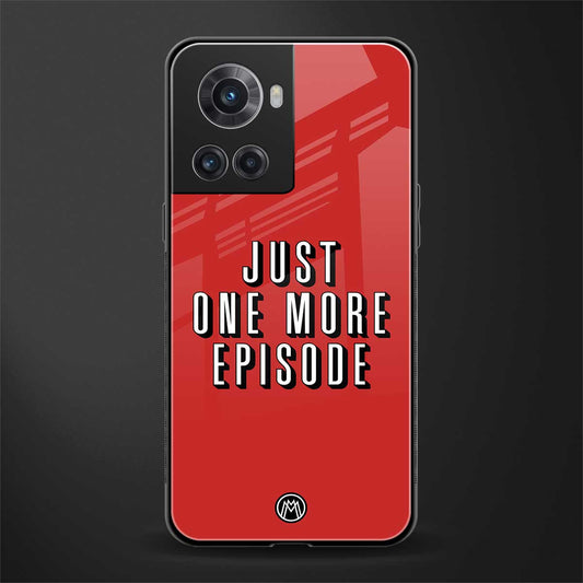 one more episode netflix back phone cover | glass case for oneplus 10r 5g