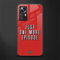 one more episode netflix back phone cover | glass case for xiaomi 12 pro