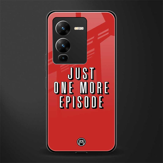 one more episode netflix back phone cover | glass case for vivo v25 pro 5g