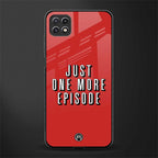 one more episode netflix back phone cover | glass case for samsung galaxy f42