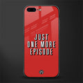 one more episode netflix glass case for iphone 7 plus image