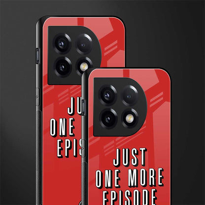 one more episode netflix back phone cover | glass case for oneplus 11