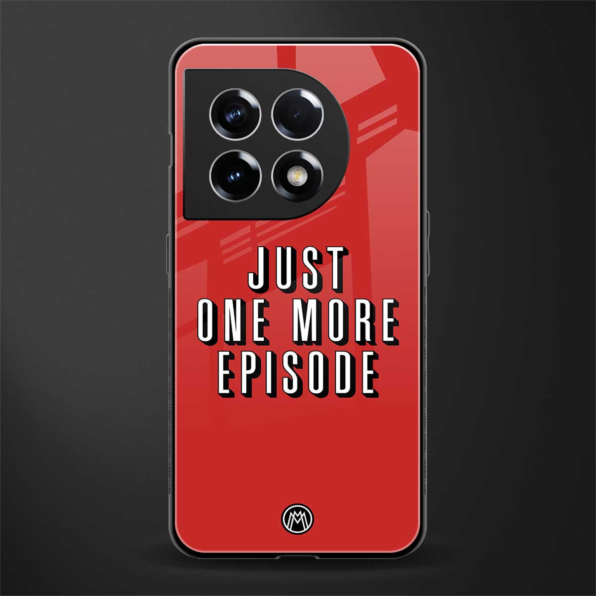 one more episode netflix back phone cover | glass case for oneplus 11