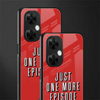one more episode netflix back phone cover | glass case for oneplus nord ce 3 lite