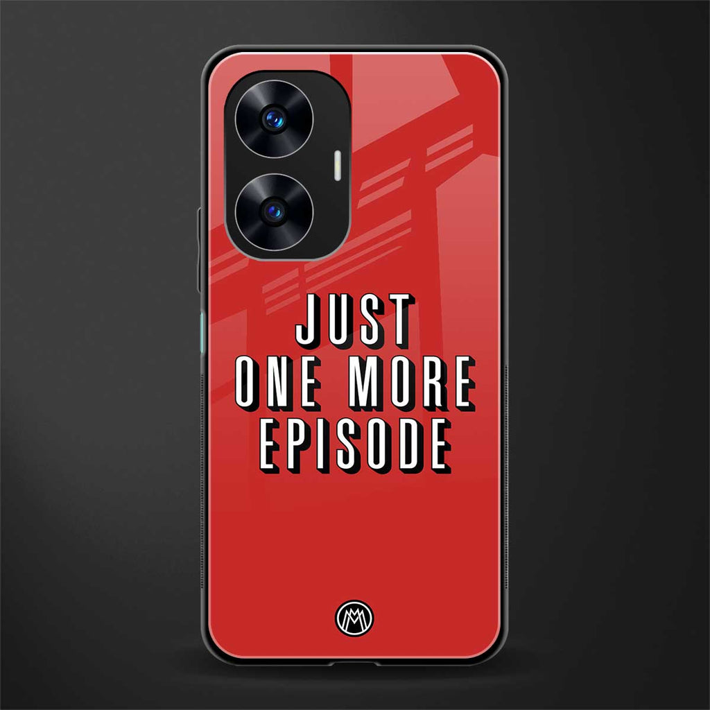 one more episode netflix back phone cover | glass case for realme c55