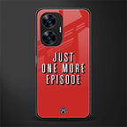 one more episode netflix back phone cover | glass case for realme c55