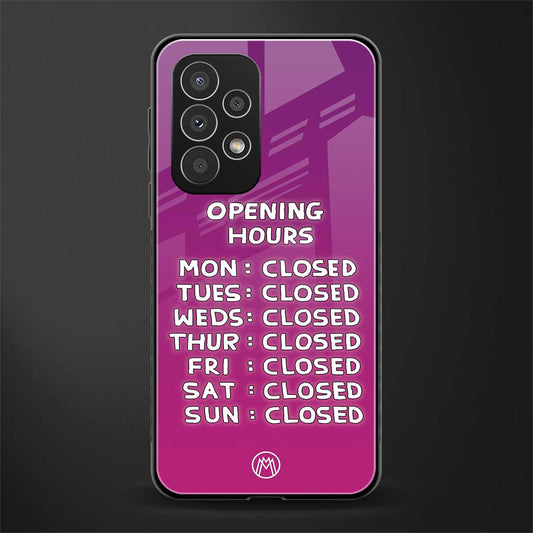 opening hours pink edition back phone cover | glass case for samsung galaxy a23