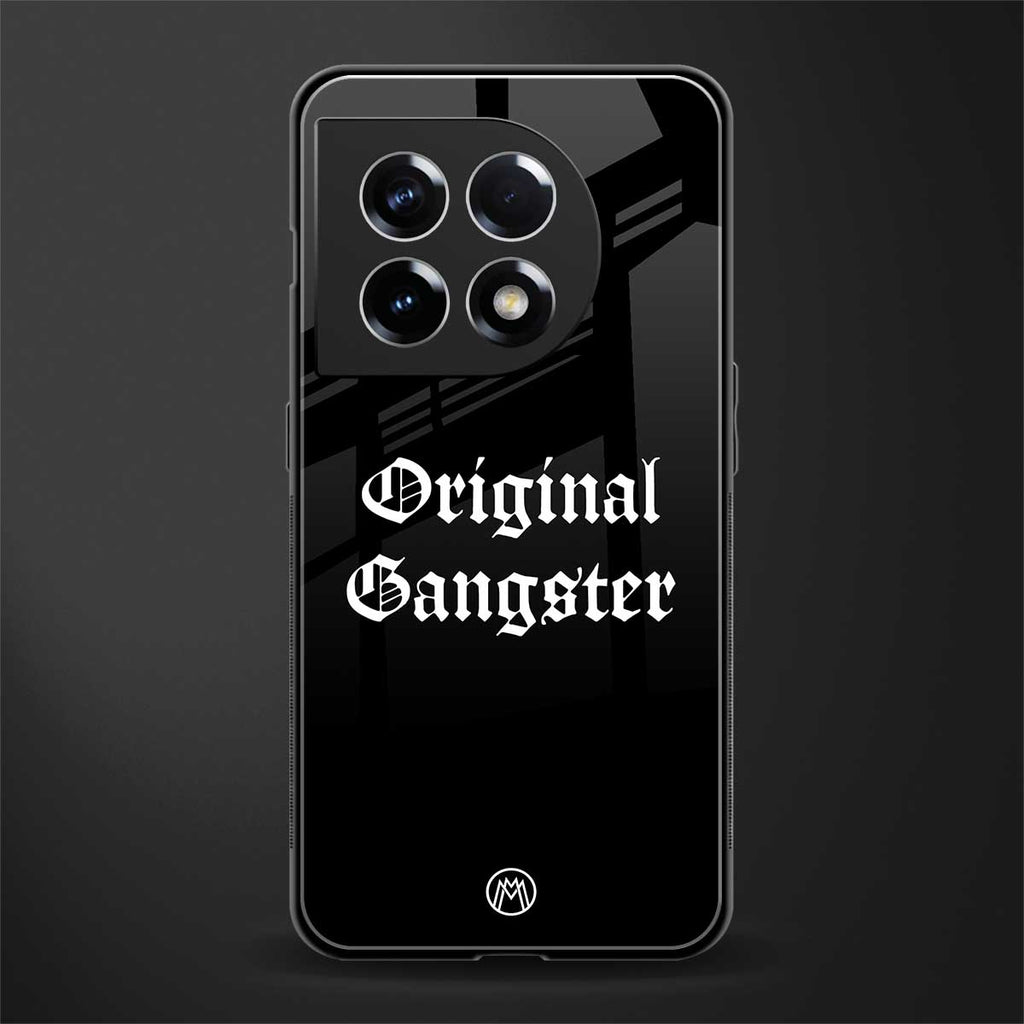 original gangster back phone cover | glass case for oneplus 11