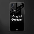 original gangster back phone cover | glass case for oppo a74 4g