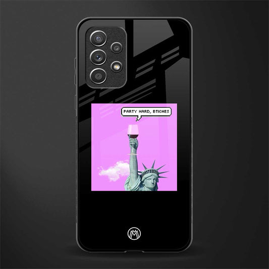 party hard bitches glass case for samsung galaxy a72 image
