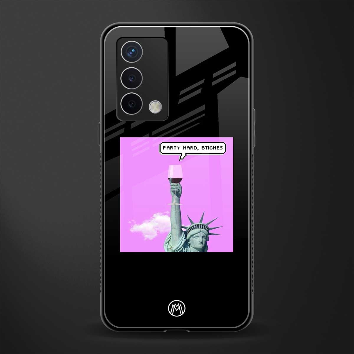 party hard bitches back phone cover | glass case for oppo a74 4g