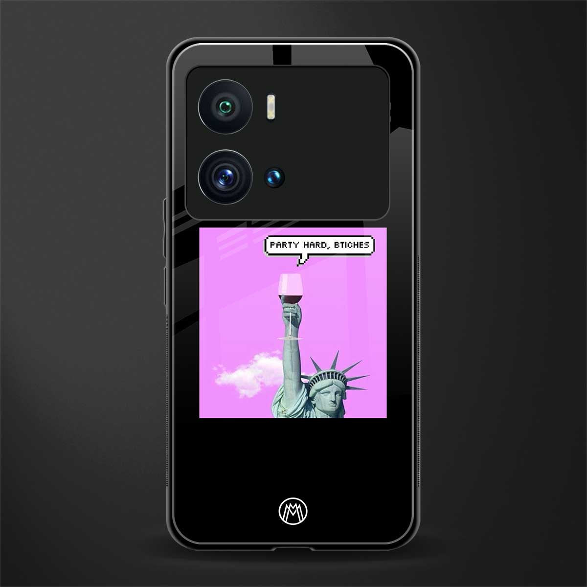 party hard bitches back phone cover | glass case for iQOO 9 Pro