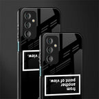 point of view black edition back phone cover | glass case for samsung galaxy f23 5g