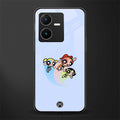 powerpuff girls cartoon back phone cover | glass case for vivo y22