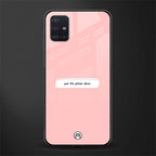 put the phone down glass case for samsung galaxy a71 image