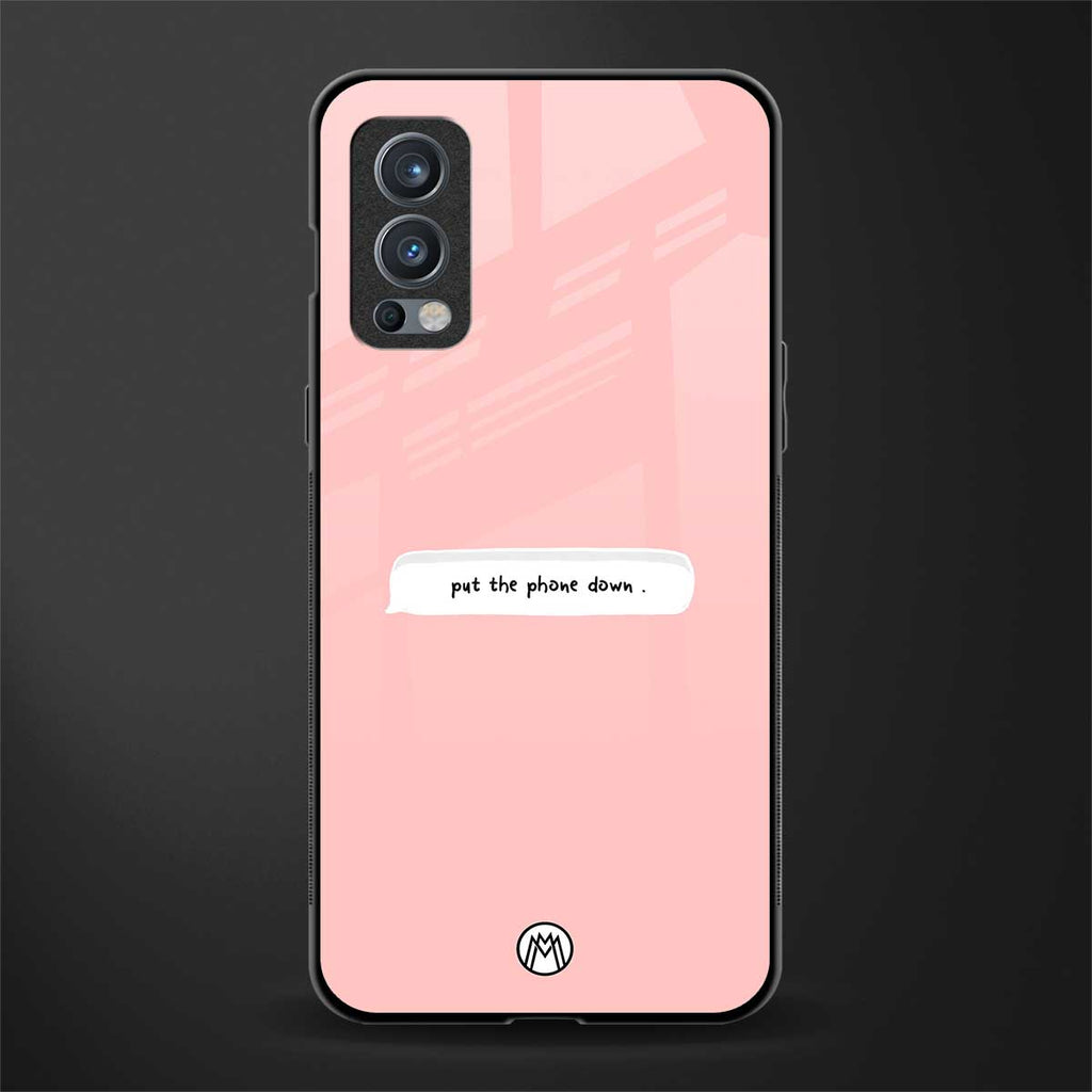 put the phone down glass case for oneplus nord 2 5g image