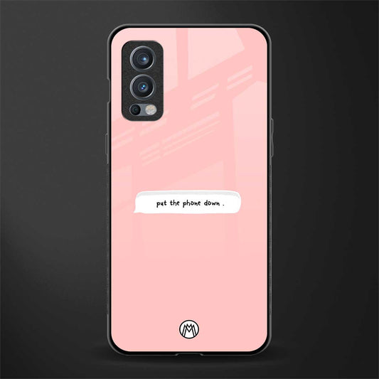 put the phone down glass case for oneplus nord 2 5g image