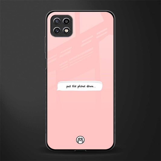 put the phone down glass case for samsung galaxy a22 5g image