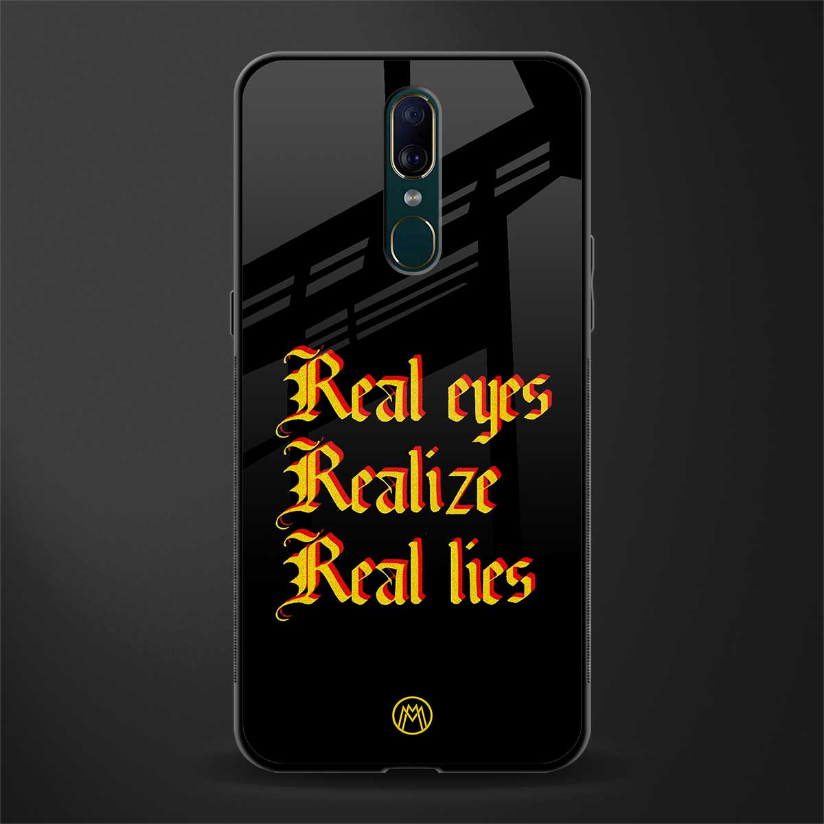 real eyes realize real lies quote glass case for oppo a9 image