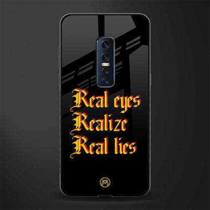 real eyes realize real lies quote glass case for vivo v17 pro image