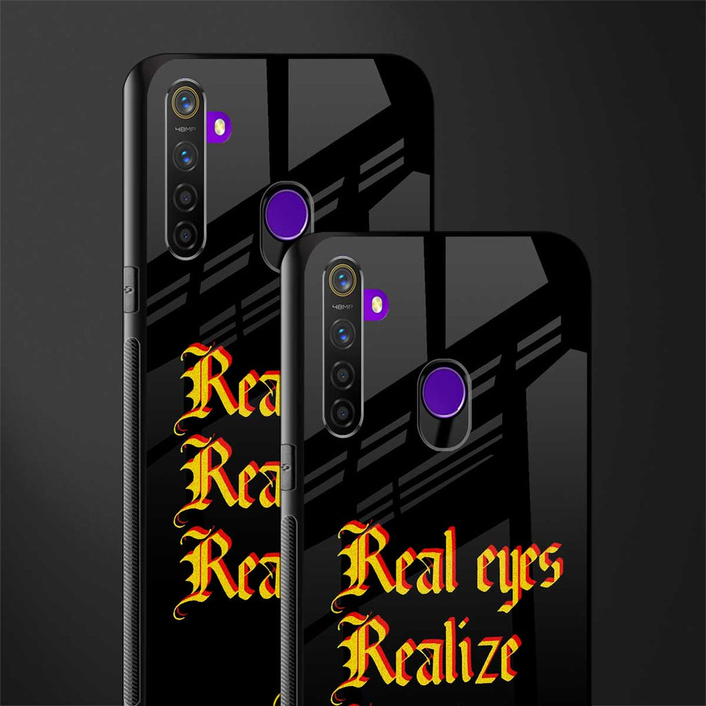 real eyes realize real lies quote glass case for realme 5 image-2