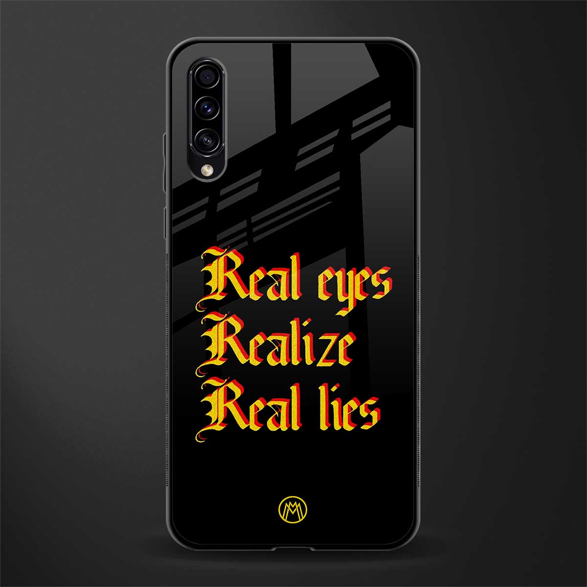 real eyes realize real lies quote glass case for samsung galaxy a50s image