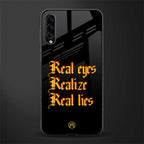 real eyes realize real lies quote glass case for samsung galaxy a70 image