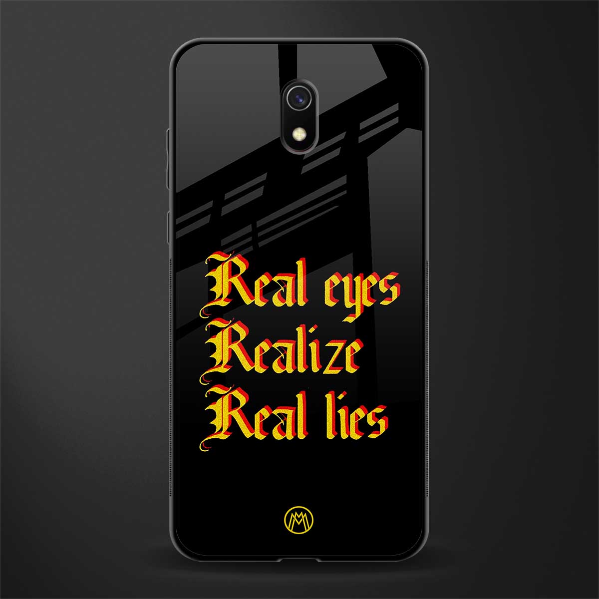 real eyes realize real lies quote glass case for redmi 8a image