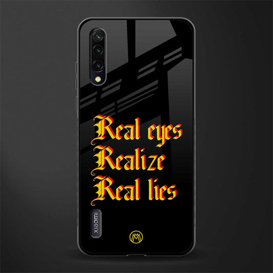 real eyes realize real lies quote glass case for mi a3 redmi a3 image