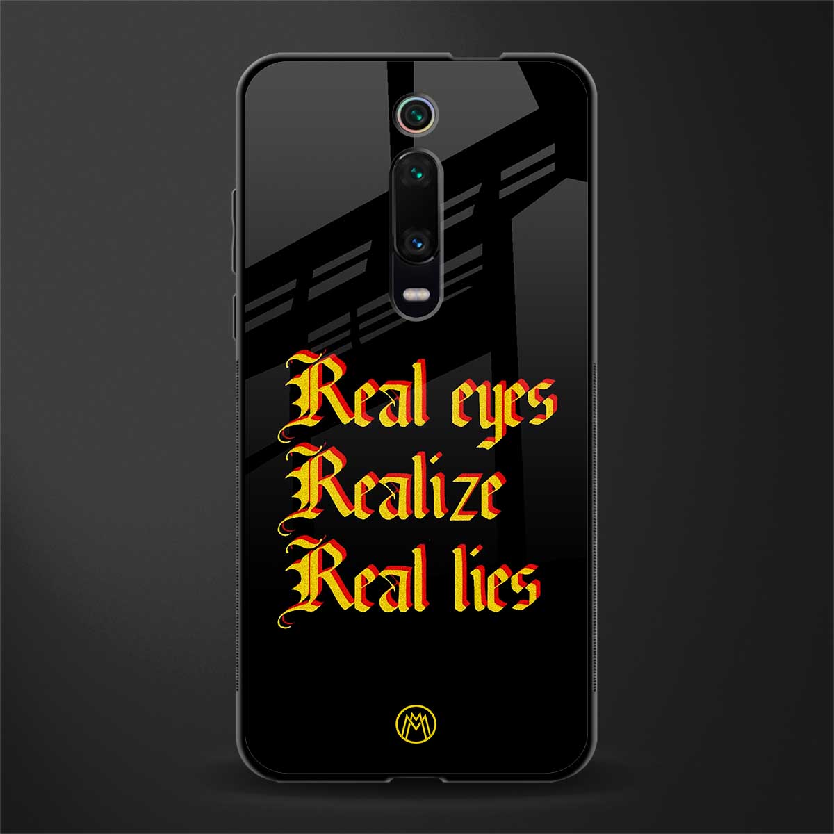 real eyes realize real lies quote glass case for redmi k20 image