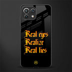 real eyes realize real lies quote glass case for mi 11 lite image
