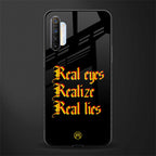 real eyes realize real lies quote glass case for realme xt image