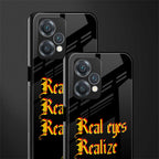 real eyes realize real lies quote back phone cover | glass case for realme 9 pro 5g