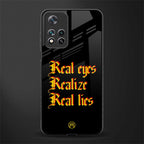real eyes realize real lies quote glass case for xiaomi 11i 5g image