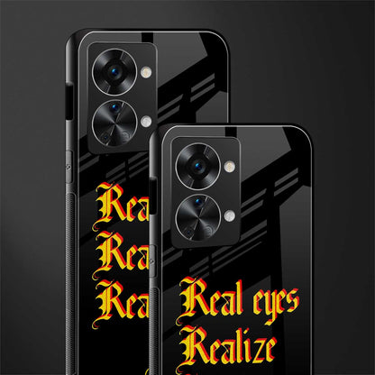real eyes realize real lies quote glass case for phone case | glass case for oneplus nord 2t 5g