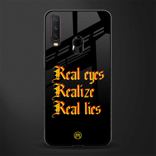 real eyes realize real lies quote glass case for vivo y15 image