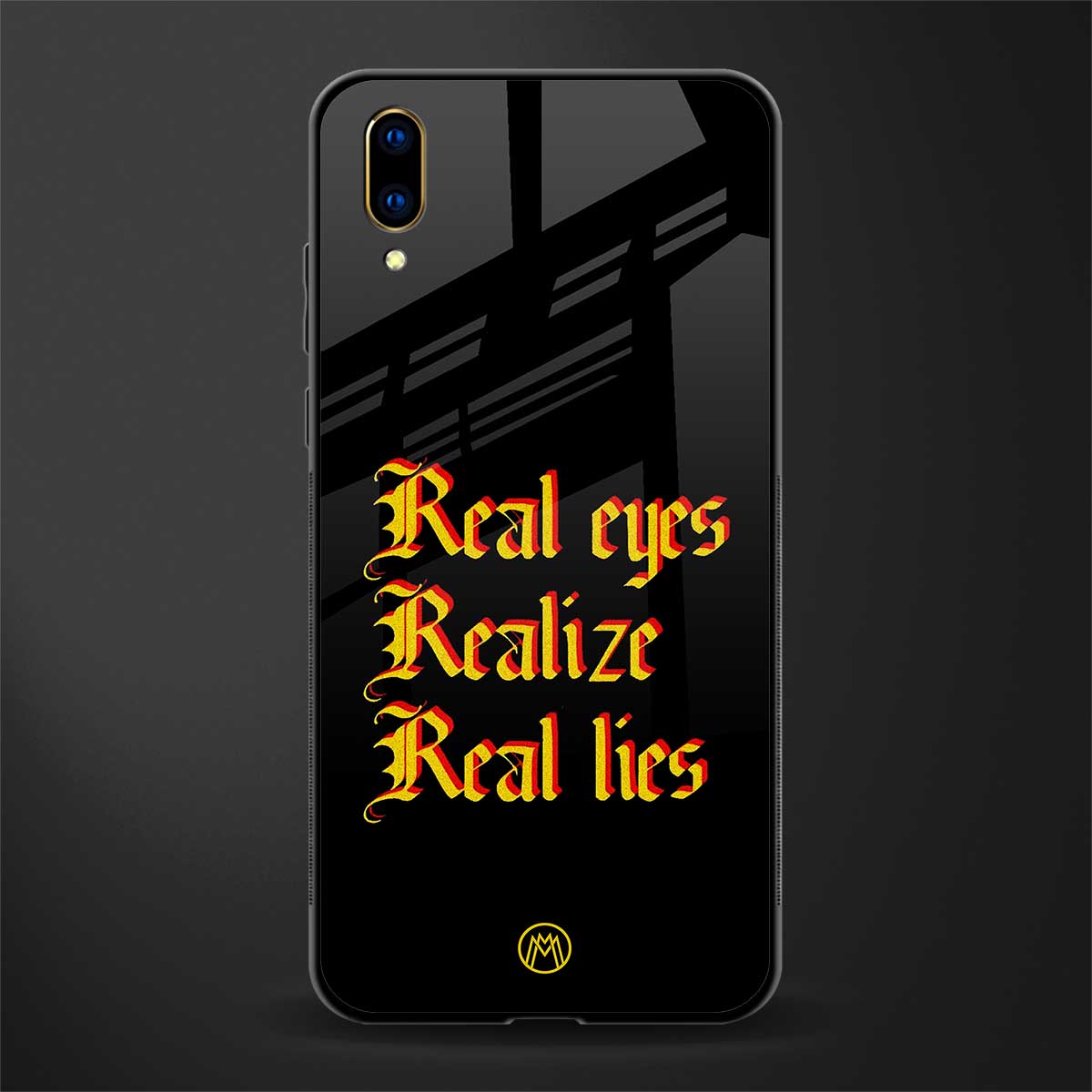 real eyes realize real lies quote glass case for vivo v11 pro image
