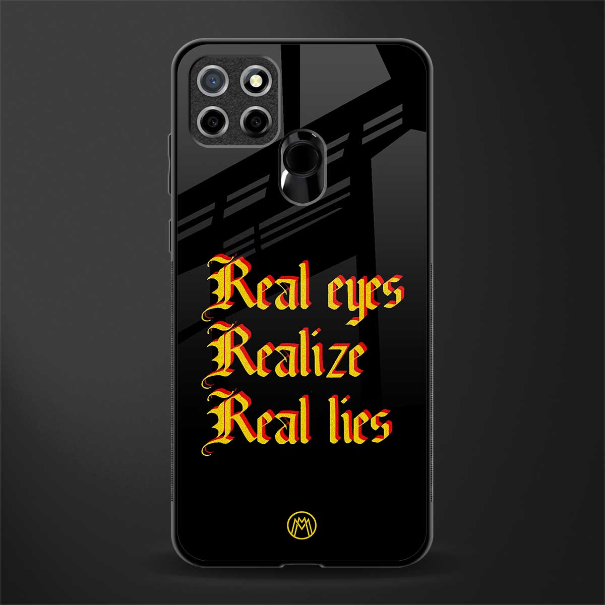 real eyes realize real lies quote glass case for realme narzo 20 image