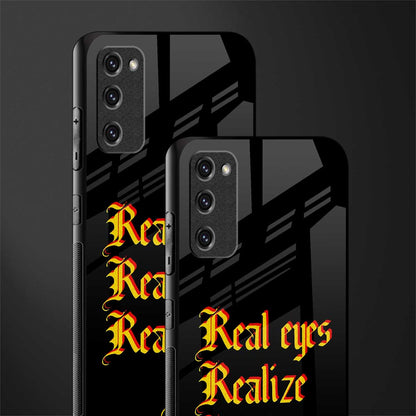 real eyes realize real lies quote glass case for samsung galaxy s20 fe image-2